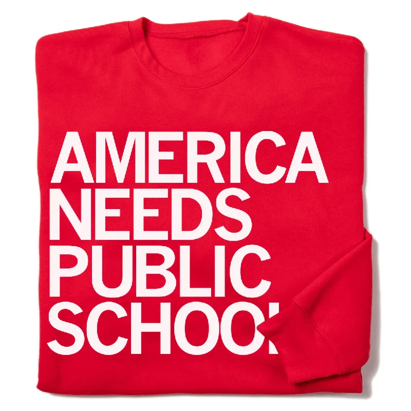 America Needs Public Schools Crew Sweatshirt